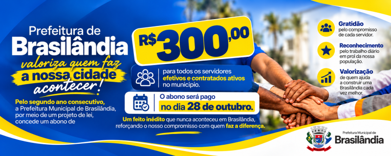 Servidores municipais de Brasilândia receberão abono especial de R$ 300 em outubro.