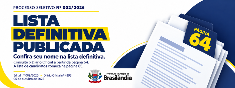 Brasilândia publica resultado final do Processo Seletivo Simplificado Nº 002/2026.